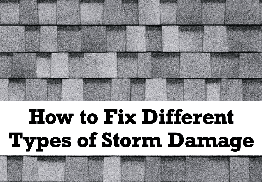 How-to-Fix-Different-Types-of-Storm-Damage